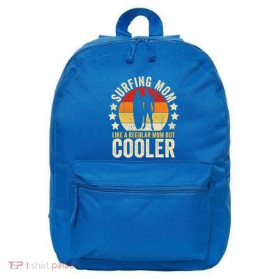 Surfing Mom Like A Regular Mom But Cooler MotherS Day Meaningful Gift 16 in Basic Backpack