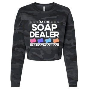 Soap Making Lovers I'm The Soap Dealer Soap Maker Cool Gift Cropped Pullover Crew