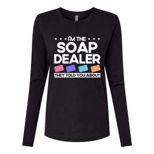 Soap Making Lovers I'm The Soap Dealer Soap Maker Cool Gift Womens Cotton Relaxed Long Sleeve T-Shirt