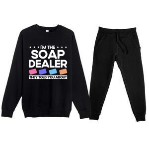 Soap Making Lovers I'm The Soap Dealer Soap Maker Cool Gift Premium Crewneck Sweatsuit Set