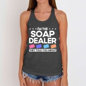 Soap Making Lovers I'm The Soap Dealer Soap Maker Cool Gift Women's Knotted Racerback Tank