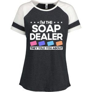 Soap Making Lovers I'm The Soap Dealer Soap Maker Cool Gift Enza Ladies Jersey Colorblock Tee