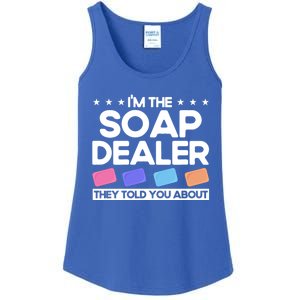 Soap Making Lovers I'm The Soap Dealer Soap Maker Cool Gift Ladies Essential Tank