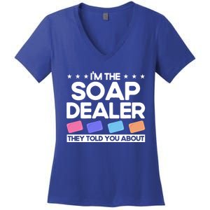 Soap Making Lovers I'm The Soap Dealer Soap Maker Cool Gift Women's V-Neck T-Shirt