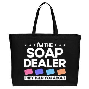 Soap Making Lovers I'm The Soap Dealer Soap Maker Cool Gift Cotton Canvas Jumbo Tote