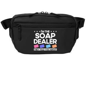 Soap Making Lovers I'm The Soap Dealer Soap Maker Cool Gift Crossbody Pack