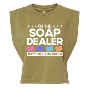 Soap Making Lovers I'm The Soap Dealer Soap Maker Cool Gift Garment-Dyed Women's Muscle Tee