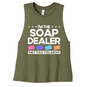 Soap Making Lovers I'm The Soap Dealer Soap Maker Cool Gift Women's Racerback Cropped Tank