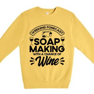 Soap Making Lovers Weekend Forecast Soap Maker Gift Premium Crewneck Sweatshirt