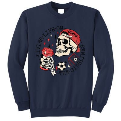 Soccer Mama Living Life On The Sidelines Skeleton Coffee Sweatshirt