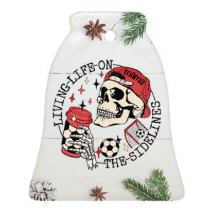 Soccer Mama Living Life On The Sidelines Skeleton Coffee Ceramic Bell Ornament