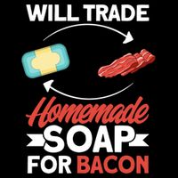Soap Making Lovers Will Trade Bacon Homemade Soap Maker Gift Cooling Performance Crew T-Shirt