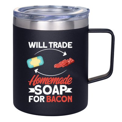 Soap Making Lovers Will Trade Bacon Homemade Soap Maker Gift 12oz Stainless Steel Coffee Mug