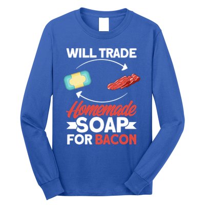 Soap Making Lovers Will Trade Bacon Homemade Soap Maker Gift Long Sleeve Shirt