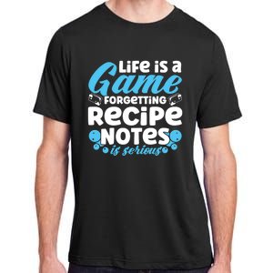 Soap Making Lovers Life Is A Game Recipe Notes Soap Maker Funny Gift Adult ChromaSoft Performance T-Shirt