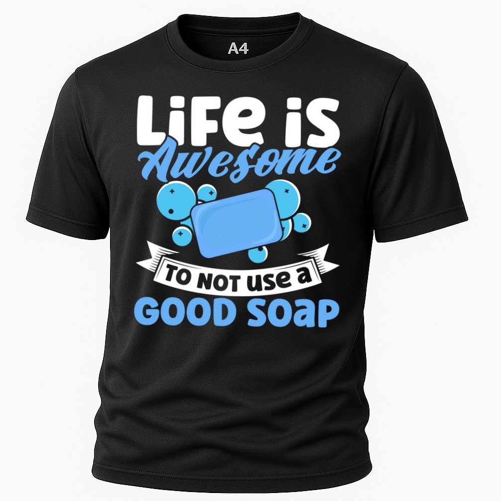 Soap Making Lovers Life Is Awesome Good Soap Maker Cool Gift Performance Shirt