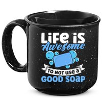 Soap Making Lovers Life Is Awesome Good Soap Maker Cool Gift 15oz Campfire Ceramic Mug