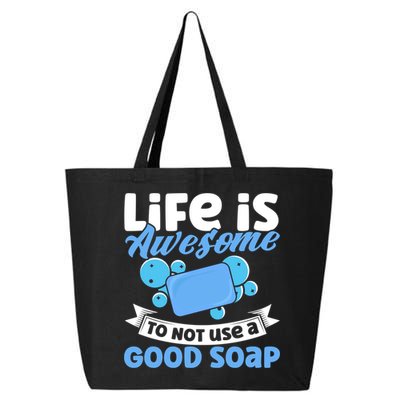 Soap Making Lovers Life Is Awesome Good Soap Maker Cool Gift 25L Jumbo Tote