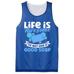 Soap Making Lovers Life Is Awesome Good Soap Maker Cool Gift Mesh Reversible Basketball Jersey Tank