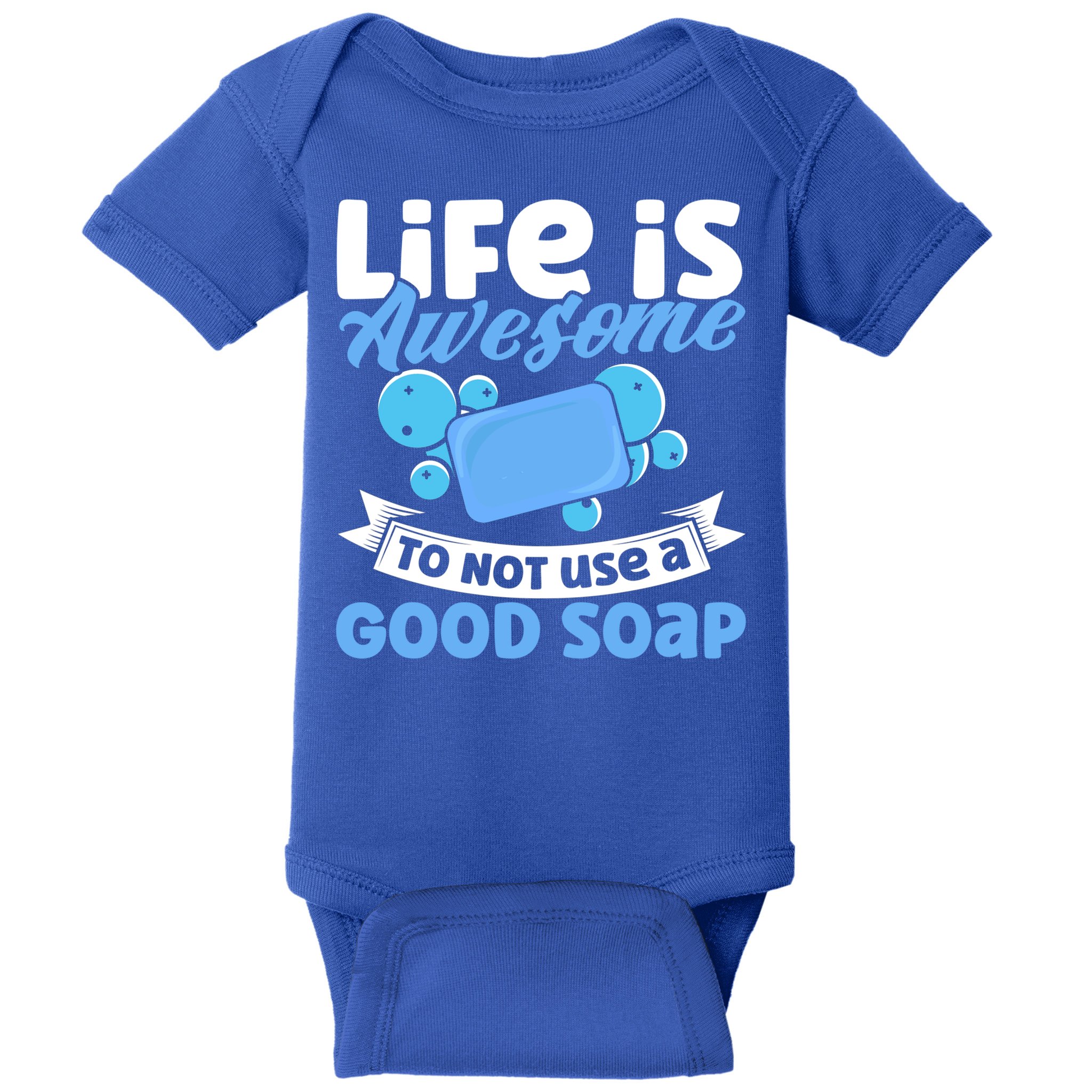 Soap Making Lovers Life Is Awesome Good Soap Maker Cool Gift Baby Bodysuit