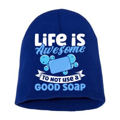 Soap Making Lovers Life Is Awesome Good Soap Maker Cool Gift Short Acrylic Beanie