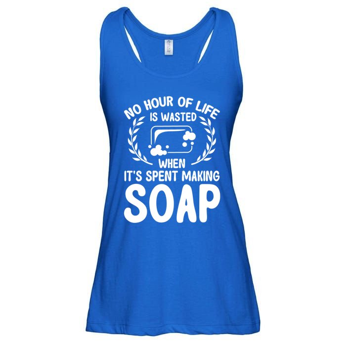 Soap Making Lovers No Hour Of Life Is Wasted Soap Maker Gift Ladies Essential Flowy Tank