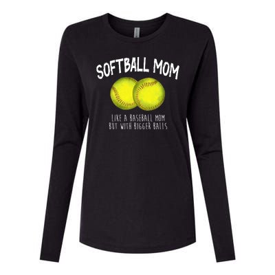 Softball Mom Like A Baseball Mom With Bigger Balls Funny Womens Cotton Relaxed Long Sleeve T-Shirt