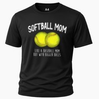Softball Mom Like A Baseball Mom With Bigger Balls Funny Cooling Performance Crew T-Shirt