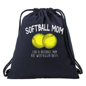 Softball Mom Like A Baseball Mom With Bigger Balls Funny Drawstring Bag