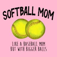 Softball Mom Like A Baseball Mom With Bigger Balls Funny Visor