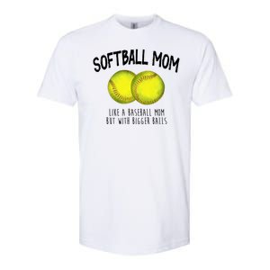 Softball Mom Like A Baseball Mom With Bigger Balls Funny Softstyle CVC T-Shirt