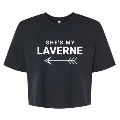 Shes My Laverne Funny Best Friends Matching Bella+Canvas Jersey Crop Tee