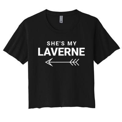 Shes My Laverne Funny Best Friends Matching Women's Crop Top Tee