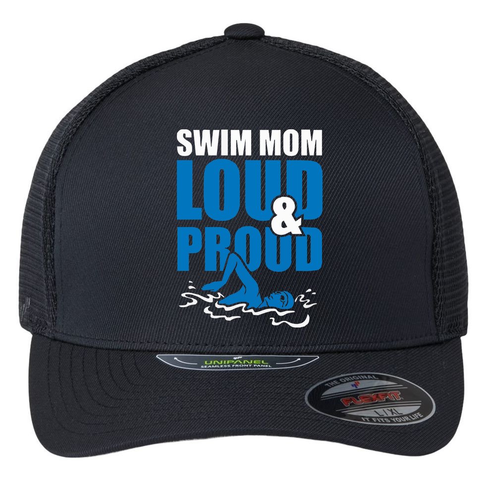 Swim Mom Loud And Proud Sports Athlete Athletic Flexfit Unipanel Trucker Cap