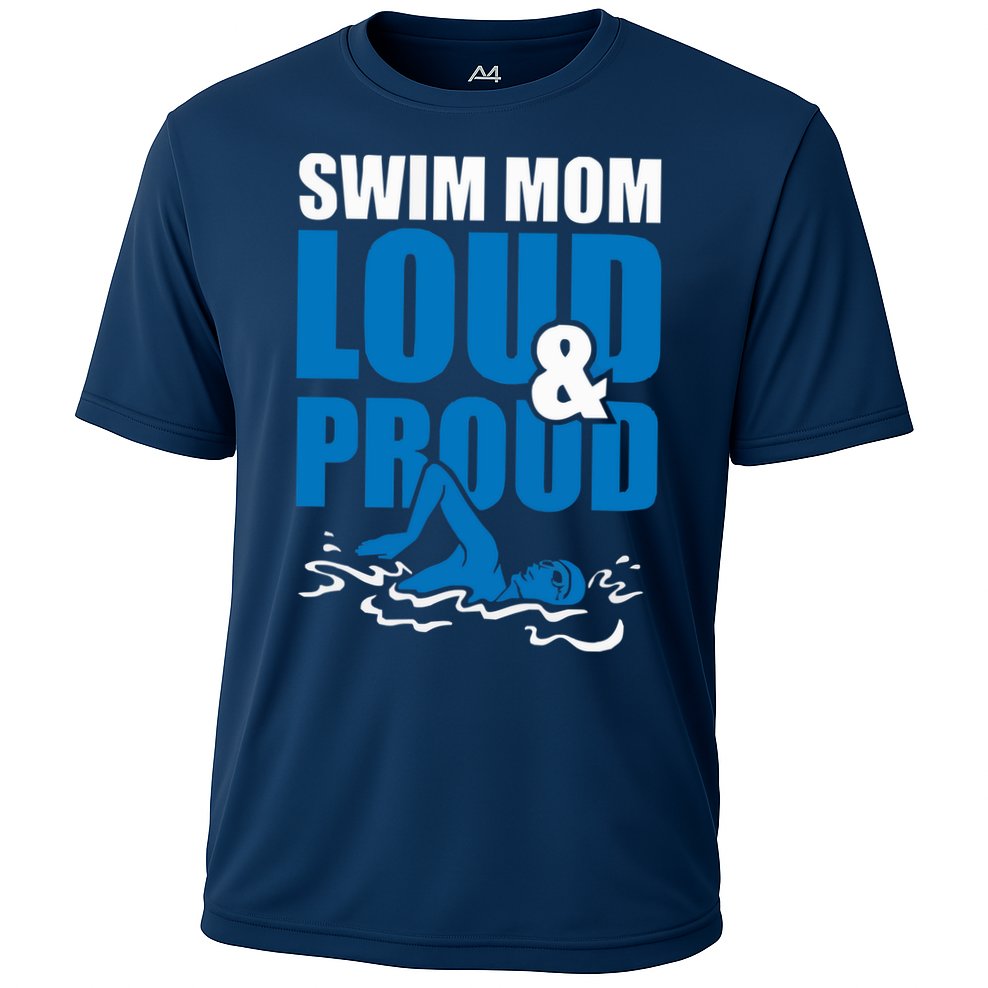 Swim Mom Loud And Proud Sports Athlete Athletic Performance Shirt