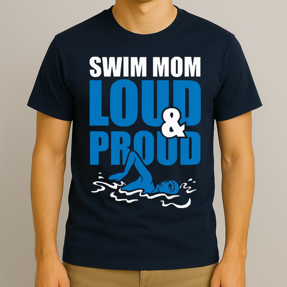 Swim Mom Loud And Proud Sports Athlete Athletic T-Shirt