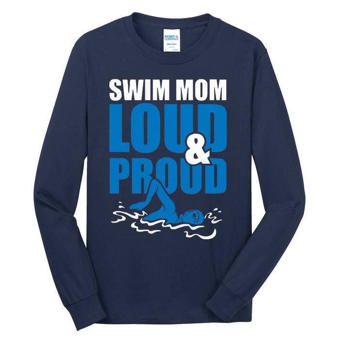 Swim Mom Loud And Proud Sports Athlete Athletic Tall Long Sleeve T-Shirt