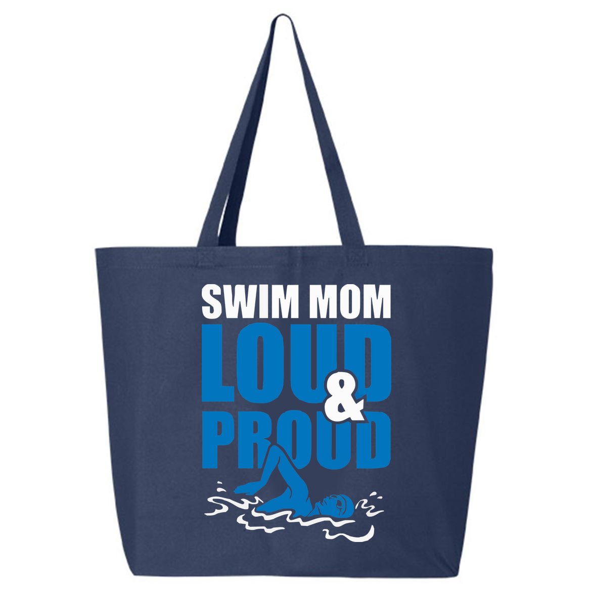 Swim Mom Loud And Proud Sports Athlete Athletic 25L Jumbo Tote