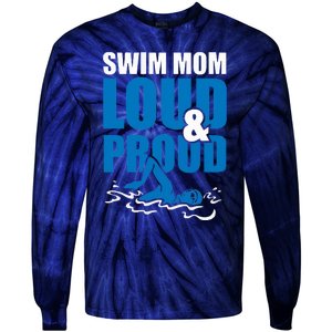 Swim Mom Loud And Proud Sports Athlete Athletic Tie-Dye Long Sleeve Shirt