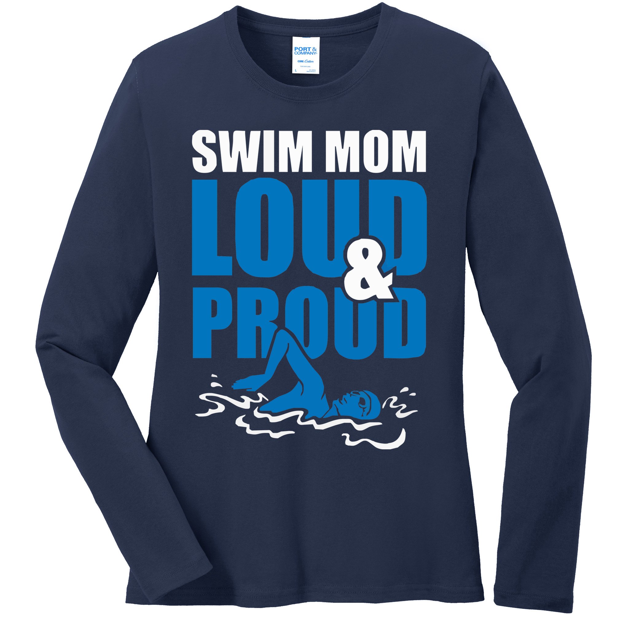 Swim Mom Loud And Proud Sports Athlete Athletic Ladies Long Sleeve Shirt