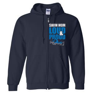 Swim Mom Loud And Proud Sports Athlete Athletic Full Zip Hoodie