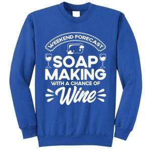 Soap Making Lovers Weekend Forecast Soap Maker Gift Sweatshirt