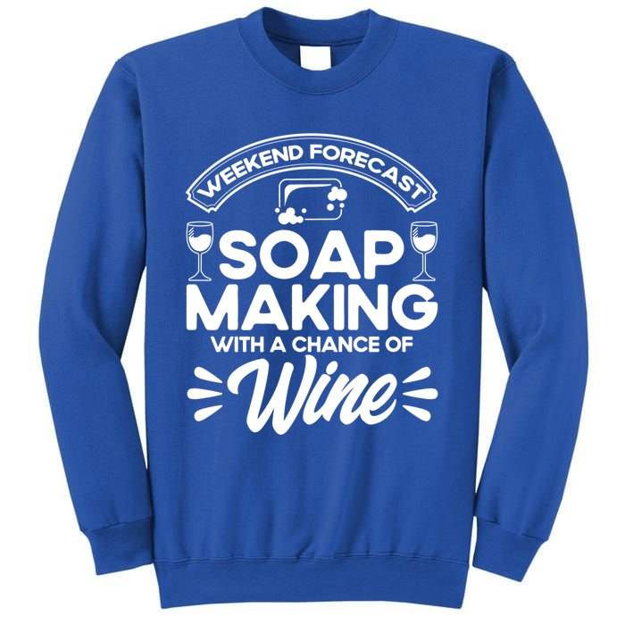 Soap Making Lovers Weekend Forecast Soap Maker Gift Sweatshirt