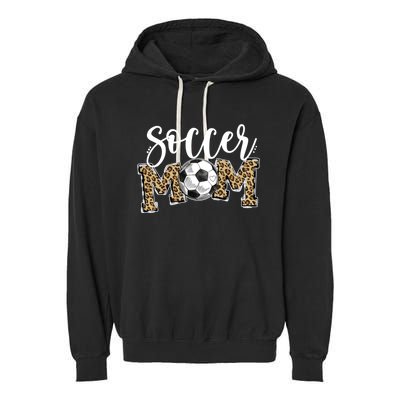 Soccer Mom Leopard Funny Soccer Mom Gift Mother's Day 2021 Gift Garment-Dyed Fleece Hoodie