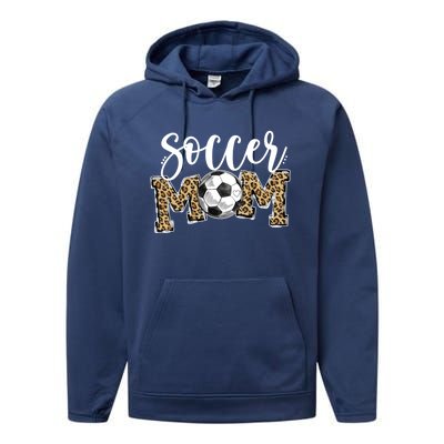 Soccer Mom Leopard Funny Soccer Mom Gift Mother's Day 2021 Gift Performance Fleece Hoodie