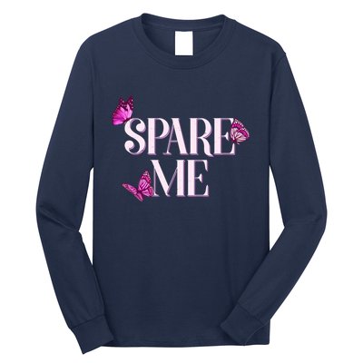 Spare Me Leah Reality Show Meme Butterflies Long Sleeve Shirt