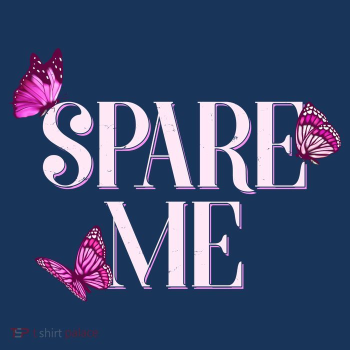Spare Me Leah Reality Show Meme Butterflies T-Shirt
