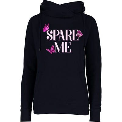 Spare Me Leah Reality Show Meme Butterflies Womens Funnel Neck Pullover Hood