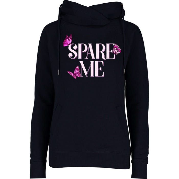 Spare Me Leah Reality Show Meme Butterflies Womens Funnel Neck Pullover Hood