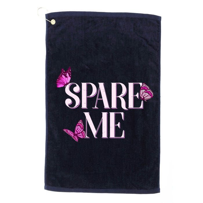 Spare Me Leah Reality Show Meme Butterflies Golf Towel